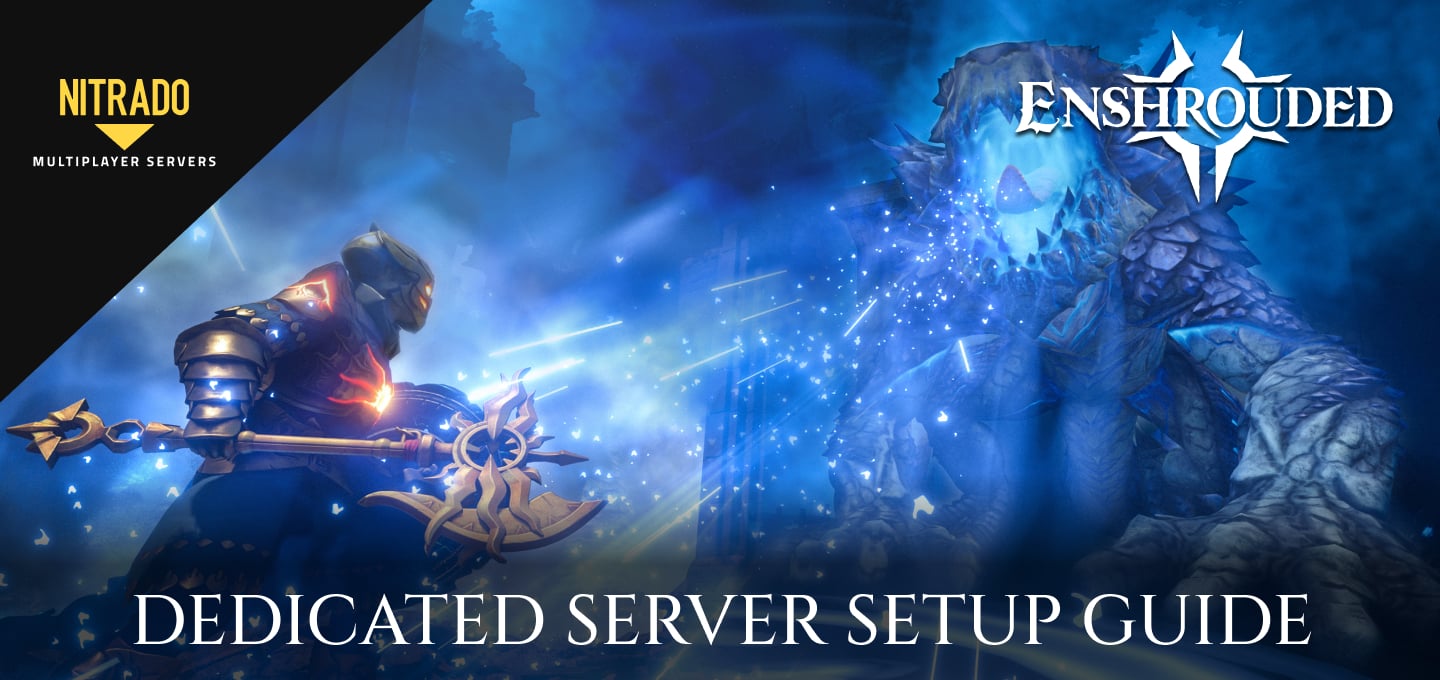 How to Set Up an Enshrouded Dedicated Server