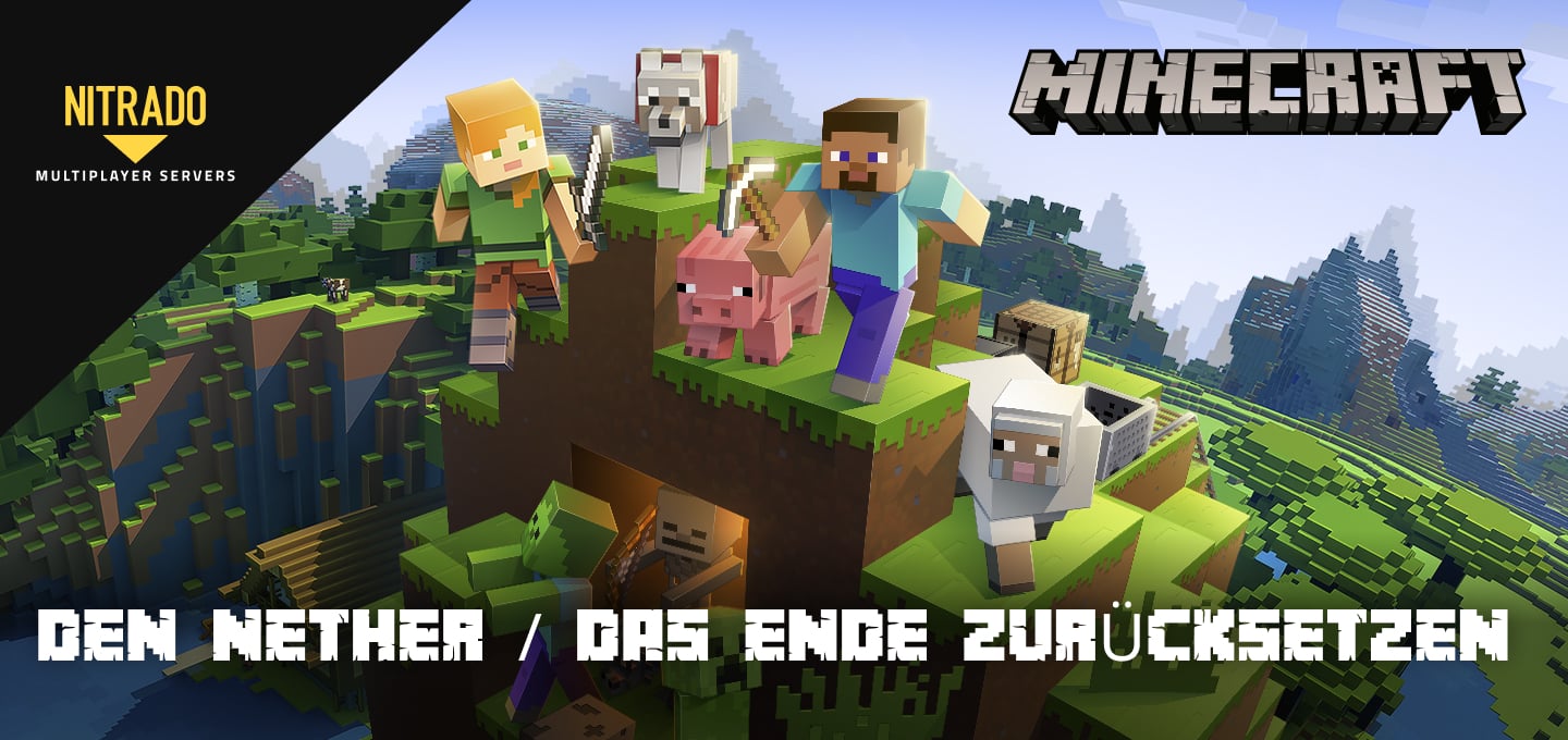 Minecraft Nether und End zurücksetzen