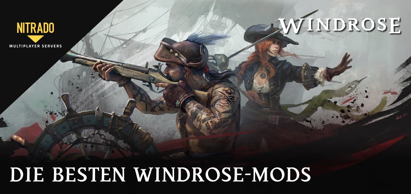 Die besten Windrose-Mods im Jahr 2026