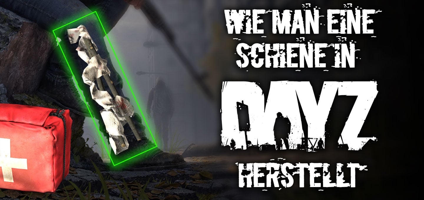 Eine Schiene in DayZ herstellen