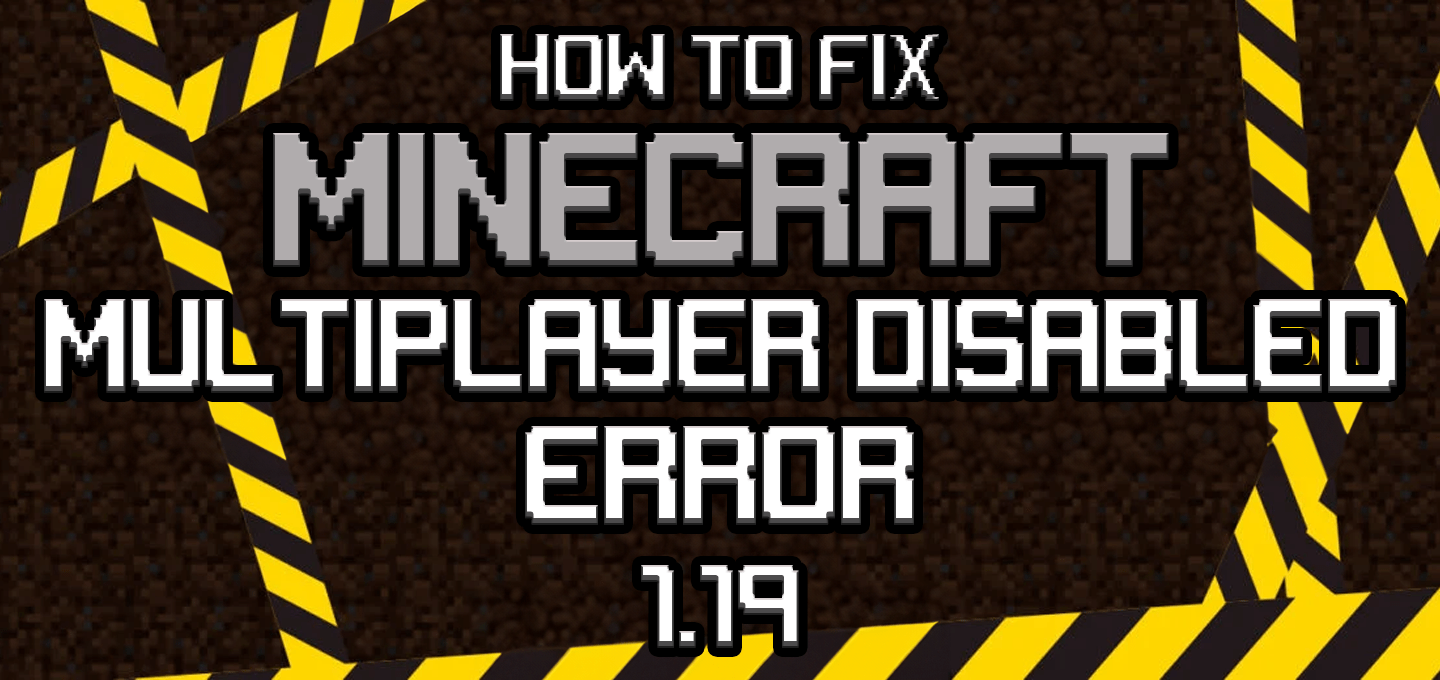Erreur Minecraft Multijoueur Désactivé - Comment Résoudre