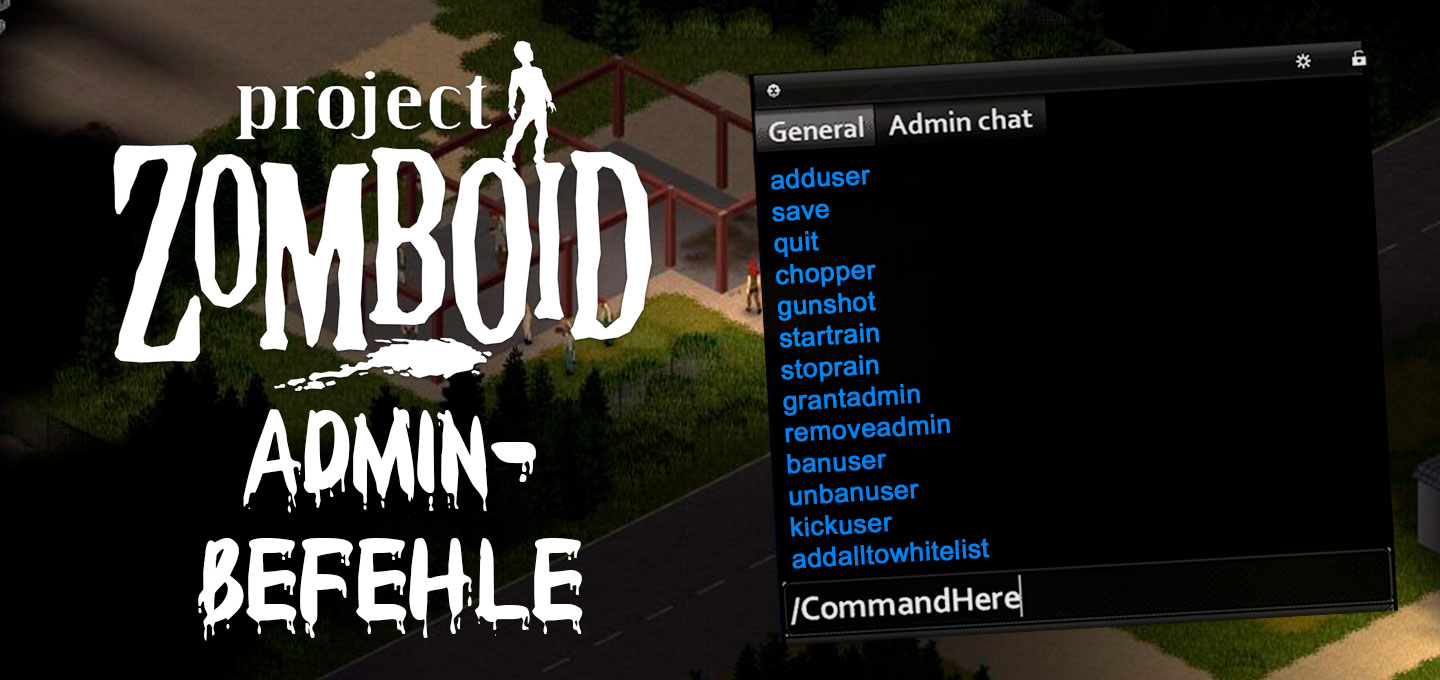 Project Zomboid Admin Befehle
