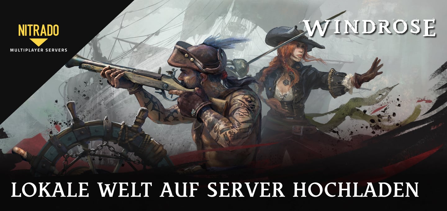 Lokale Welt auf deinen Windrose Server hochladen