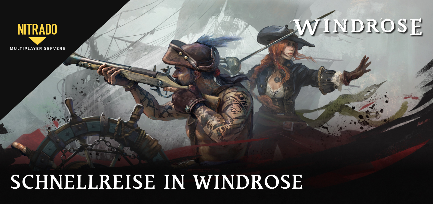 Schnellreise in Windrose