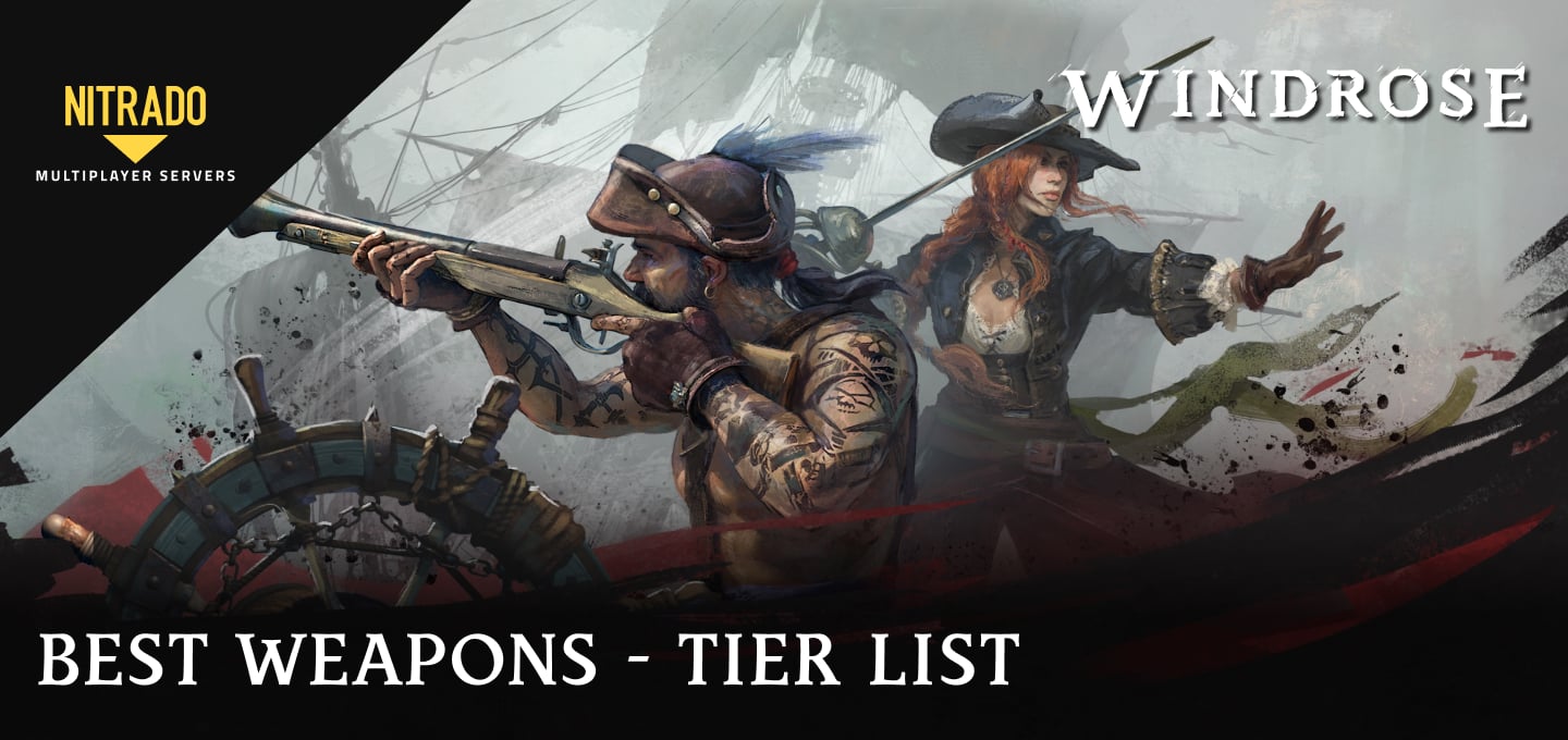 Las mejores armas en Windrose | Tier List de Armas