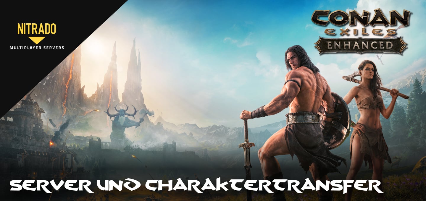 Conan Exiles Server und Charakter transferieren