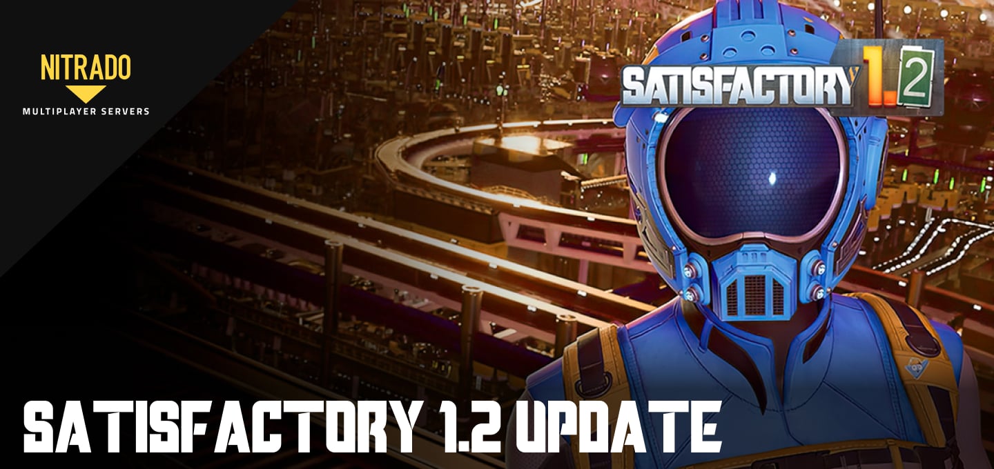 Satisfactory Update 1.2: Fahrzeuge, Wetter und Spielmodi